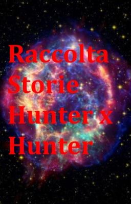 Raccolta storie Hunter x Hunter