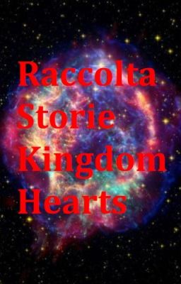 Raccolta storie Kingdom Hearts