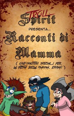 Racconti di Mamma (One-Shottini Speciali per la Festa della Mamma)