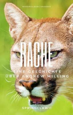 Rache || Andrew Milling || Woodwalkers Oneshot