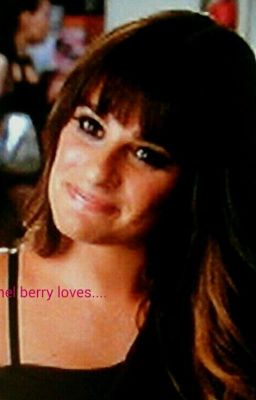 rachel berry loves....?