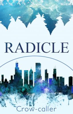 Radicle (Terminal trilogy #2, can stand alone)