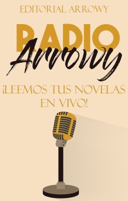 Radio Arrowy // 6pm Hora Perú// Leemos tus novelas en VIVO