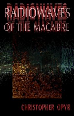 Radio Waves of the Macabre (Draft 2)