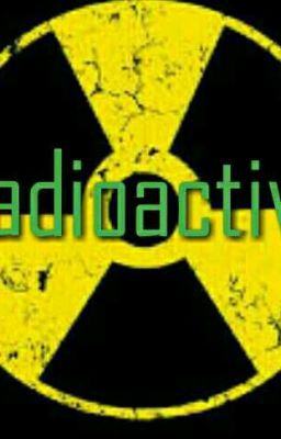 Radioactive 