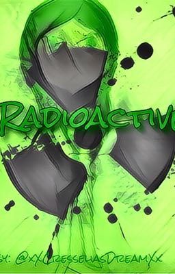 Radioactive - Kylie's Story