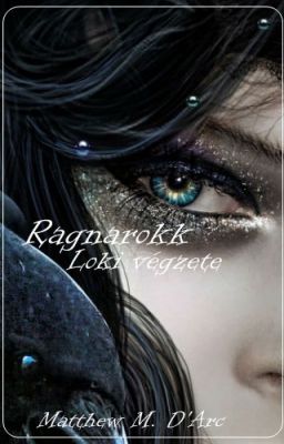 Ragnarokk III - Loki végzete - Befejezett