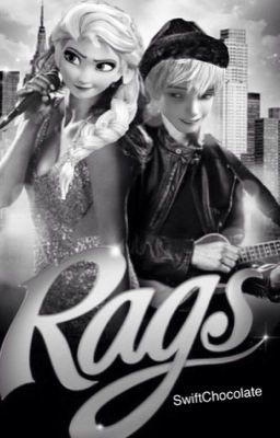 Rags (Jelsa Fanfiction)