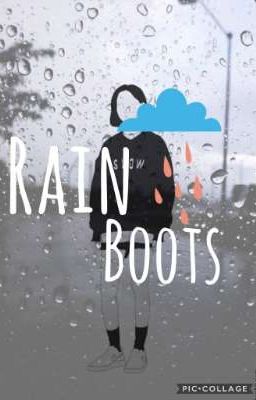 ✔️ Rain Boots | OC x Reader