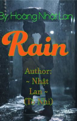 RAIN [Hoàng Nhật Lan]