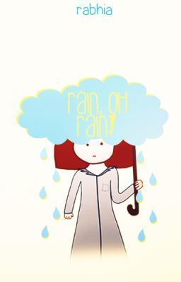 Rain, oh rain! (Poem)