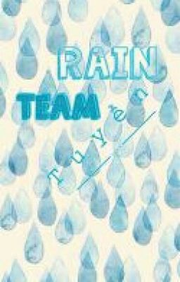 Rain Team [Tuyển]