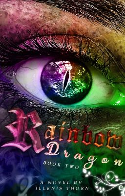 Rainbow Dragon (Dragon Rider #2) | On Hold | Pending Rewrite