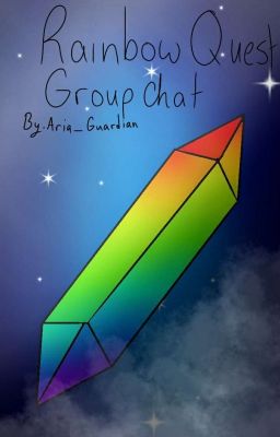 Rainbow Quest Group Chat [Complete]