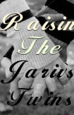 Raising The Jarvis Twins