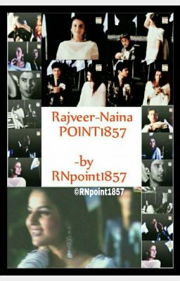 Rajveer-Naina Point 1857