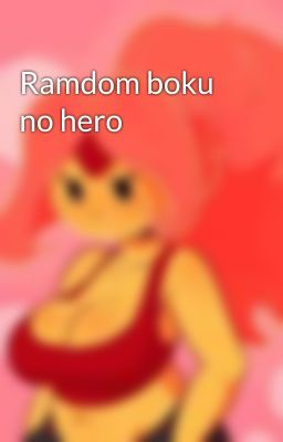 Ramdom boku no hero