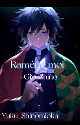 Ramène moi {Giyu x Shinobu} 