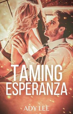 Rampage Society: Taming Esperanza (Published Under Dreame App)