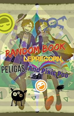 Random Book: Leprecorn, Peligas, And Pixie Poo