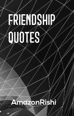 Random Friendship Quotes