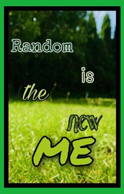 Random is the new Me