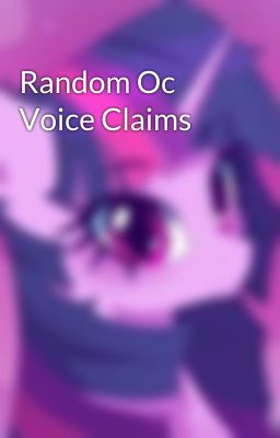 Random Oc Voice Claims