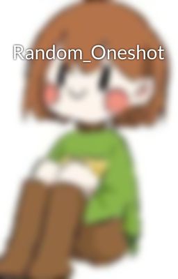 Random_Oneshot