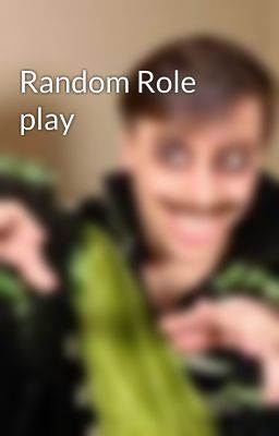 Random Role play