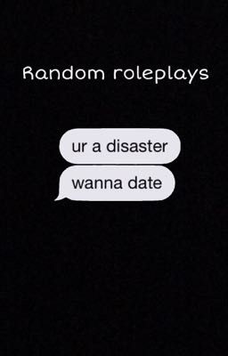 Random Roleplays