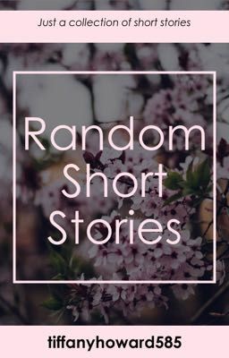 Random Short Stories