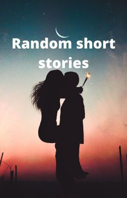 Random Short stories