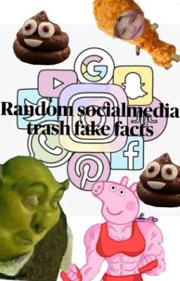 Random socialmedia trash fake facts