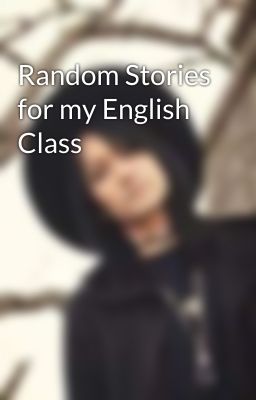 Random Stories for my English Class