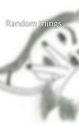 Random things