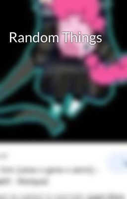 Random Things