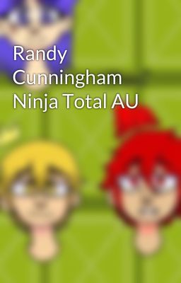 Randy Cunningham Ninja Total AU