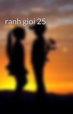 ranh gioi 25