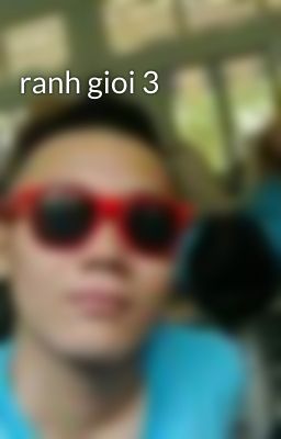 ranh gioi 3