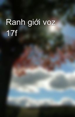 Ranh giới voz 17f