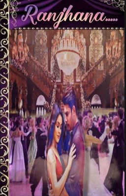 Ranjhana (A Royal Saga)✔ (Completed) 