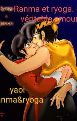 Ranma et Ryoga. le vrai amour 