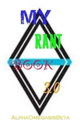 Rant Book 3.0