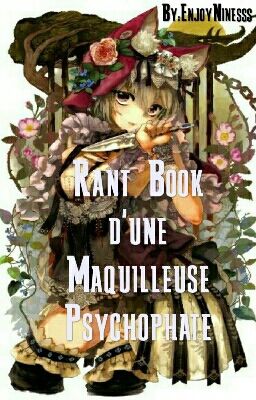 Rant book d'une Maquilleuse Psychopathe