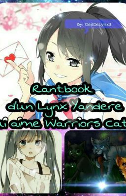 Rantbook d'un Lynx Yandere Qui Aime Warriors Cats