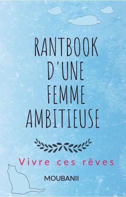 Rantbook d'une femme ambitieuse