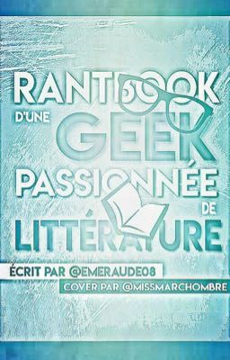 Rantbook d'une geek passionnée de littérature