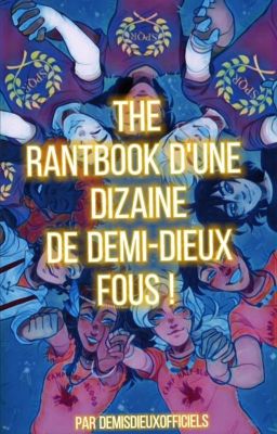 RantBook de demi-dieux complètement tarés