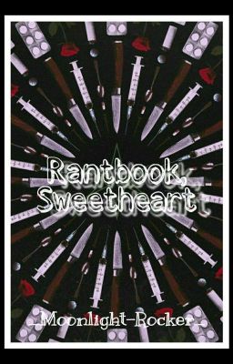 Rantbook, Sweetheart