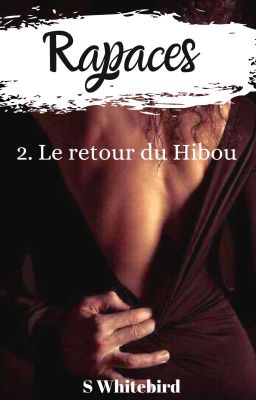 Rapaces : Le Retour du Hibou {Tome 2}